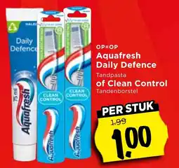 Vomar Voordeelmarkt Aquafresh Daily Defence Tandpasta of Clean Control Tandenborstel aanbieding