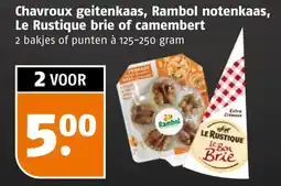 Poiesz Chavroux geitenkaas, Rambol notenkaas, Le Rustique brie of camembert aanbieding