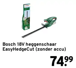 GAMMA Bosch 18V heggenschaar EasyHedgeCut (zonder accu) aanbieding