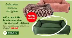 Welkoop Alle Lex & Max hondenmanden, kussens of dekens aanbieding