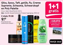 Etos Gliss, Syoss, Taft, got2b, Fa, Creme Supreme, Schauma, Schwarzkopf en Poly Palette aanbieding