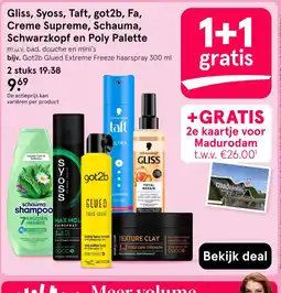 Etos Gliss, Syoss, Taft, got2b, Fa, Creme Supreme, Schauma, Schwarzkopf en Poly Palette aanbieding