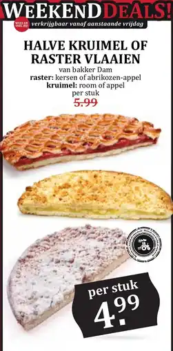 De Boerenschuur bakker Dam halve kruimel of raster vlaaien aanbieding