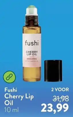 Holland & Barrett Fushi Cherry Lip Oil aanbieding