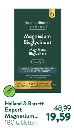 Holland & Barrett Holland & Barrett Expert Magnesium Bisglycinaat aanbieding