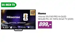 EP Hisense Hisense 55U79S PRO Hi-QLED MiniLED Pro 4K 165Hz Smart TV (2026) aanbieding