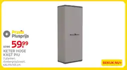 Praxis Keter hoge kast piu aanbieding