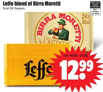 Dirk Leffe Blond of Birra Moretti 24st aanbieding