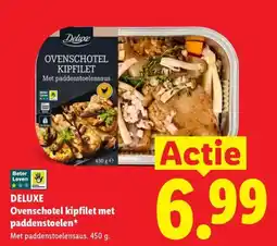 Lidl Deluxe Ovenschotel kipfilet met paddenstoelen aanbieding