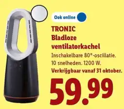 Lidl Tronic Bladloze Ventilatorkachel aanbieding