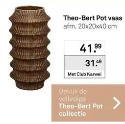 Karwei Theo-Bert Pot vaas aanbieding