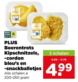 PLUS PLUS Boerentrots Kipschnitzels, -cordon bleu's en -snackballetjes aanbieding