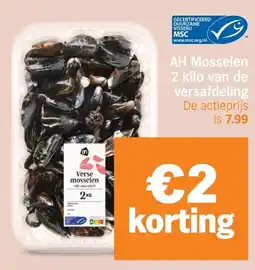 Albert Heijn AH Mosselen 2 kilo van de versafdeling aanbieding