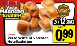 Vomar Voordeelmarkt Verse Witte of Volkoren Hotelkadetten aanbieding