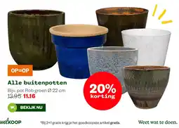 Welkoop welkoop alle buitenpotten aanbieding