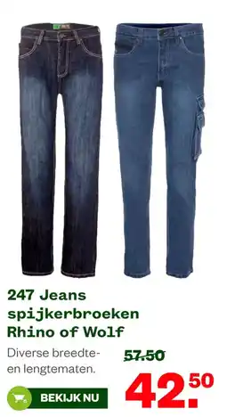 Welkoop 247 Jeans spijkerbroeken Rhino of Wolf aanbieding