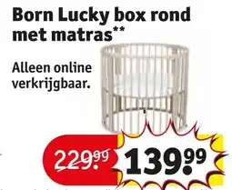 Kruidvat Born Lucky box rond met matras aanbieding