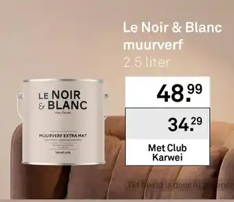 Karwei Le Noir & Blanc muurverf aanbieding