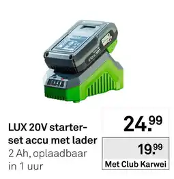 Karwei lux 20v starter-set accu met lader aanbieding