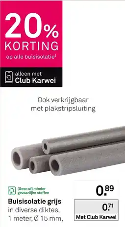 Karwei Club Karwei buisisolatie aanbieding