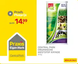 Praxis Central Park organische meststof kip/koe aanbieding