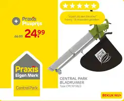 Praxis Central Park bladruimer aanbieding