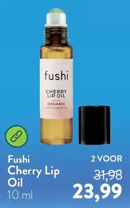 Holland & Barrett Fushi Cherry Lip Oil aanbieding