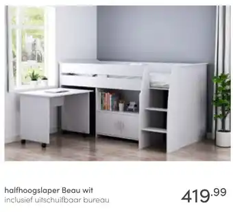 Baby & Tiener halfhoogslaper Beau wit inclusief uitschuifbaar bureau aanbieding