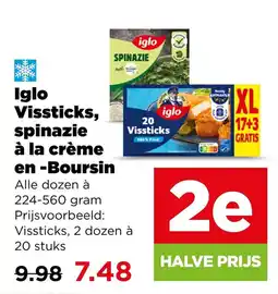 PLUS Iglo Vissticks, spinazie à la crème en -Boursin aanbieding