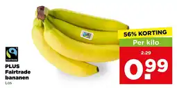 PLUS PLUS Fairtrade bananen Los aanbieding