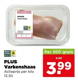 PLUS Plus varkenshaas aanbieding