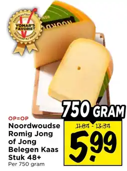 Vomar Voordeelmarkt Noordwoudse Romig Jong of Jong Belegen Kaas aanbieding