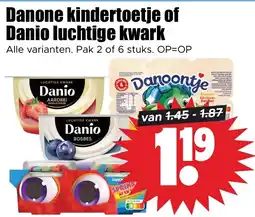 Dirk Danone kindertoetje of Danio luchtige kwark. Alle varianten. Pak 2 of 6 stuks. aanbieding
