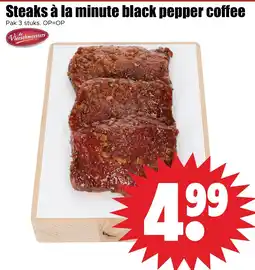 Dirk Steaks à la minute black pepper coffee aanbieding