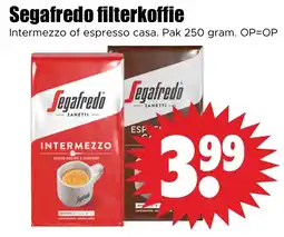 Dirk Segafredo filterkoffie Intermezzo of espresso casa. Pak 250 gram. aanbieding