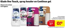 Kruidvat Glade One Touch, spray houder en Continue gel aanbieding