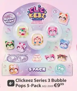 Top1Toys Clickeez Series 3 Bubble Pops aanbieding