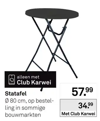 Karwei Club Karwei statafel aanbieding