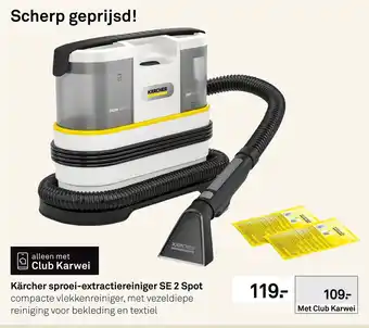 Karwei Kärcher sproei-extractiereiniger SE 2 Spot aanbieding
