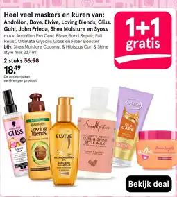 Etos Andrélon, Dove, Elvive, Loving Blends, Gliss, Guhl, John Frieda, Shea Moisture en Syoss aanbieding