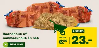 Welkoop Haardhout of aanmaakhout in net aanbieding