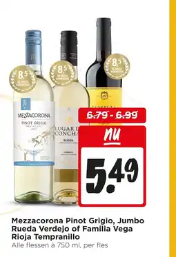 Jumbo Mezzacorona Pinot Grigio, Jumbo Rueda Verdejo of Familia Vega Rioja Tempranillo aanbieding