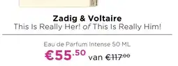 ICI Paris XL Zadig & Voltaire This Is Really Her! of This Is Really Him! aanbieding