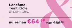 ICI Paris XL Lancôme Teint Idôle 01 Light Glow aanbieding