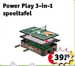 Kruidvat Power Play 3-in-1 speeltafel aanbieding