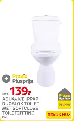 Praxis Aquavive Ippari duoblok toilet met softclose toiletzitting aanbieding