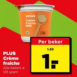 PLUS PLUS Crème fraîche aanbieding