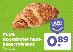 PLUS Roomboter ham-kaascroissant aanbieding