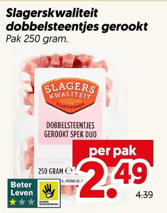 Dekamarkt Slagerskwaliteit dobbelsteentjes gerookt aanbieding