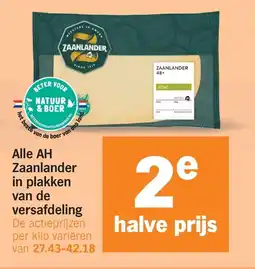 Albert Heijn Alle AH Zaanlander in plakken van de versafdeling aanbieding